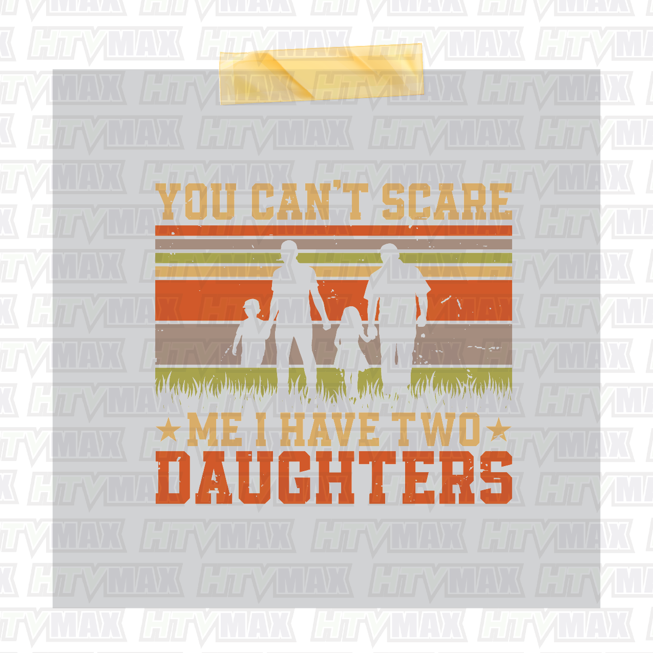Father's Day DTF Prints - You Can't Scare Me
