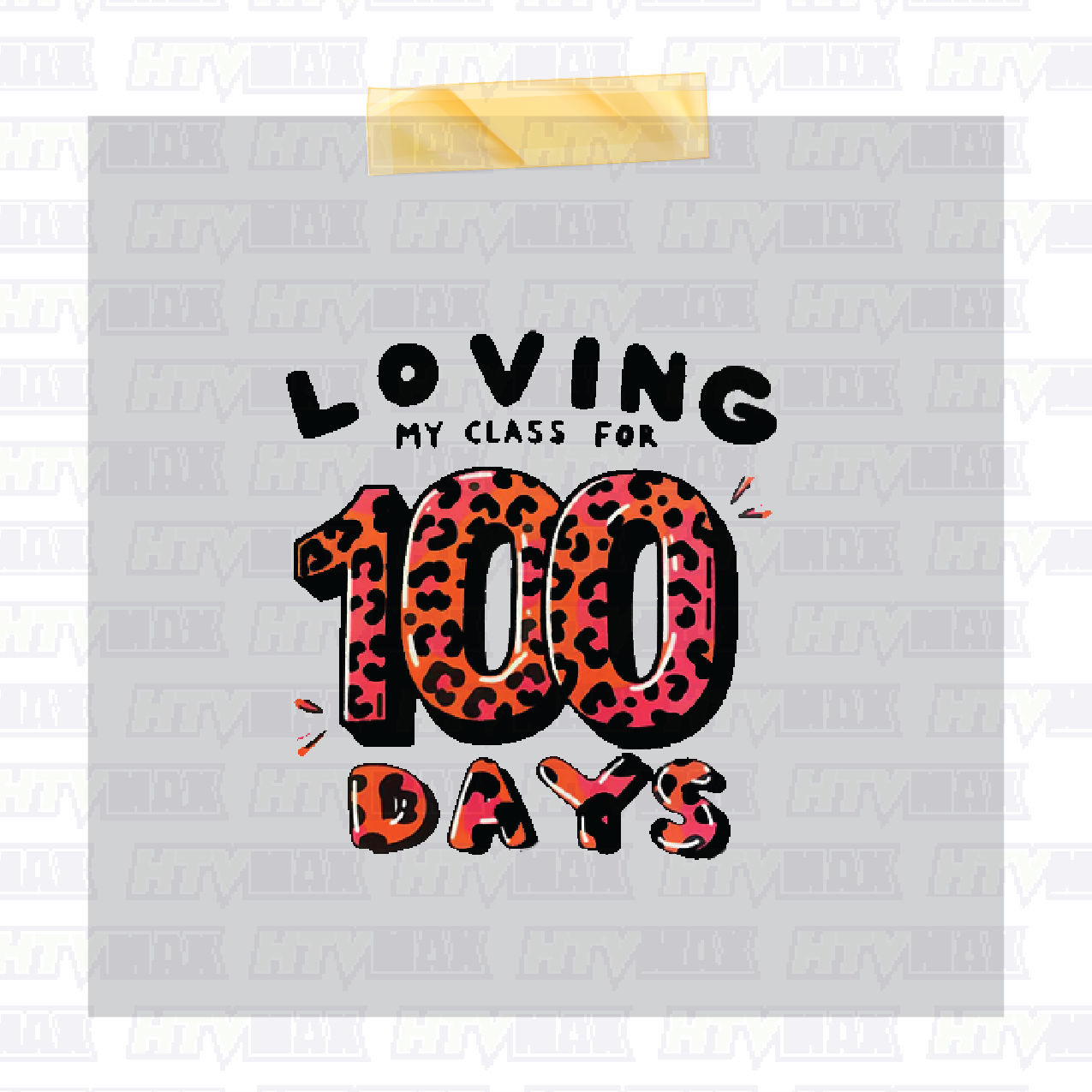 100 Days of School DTF Prints - Loving My Class For 100 Days