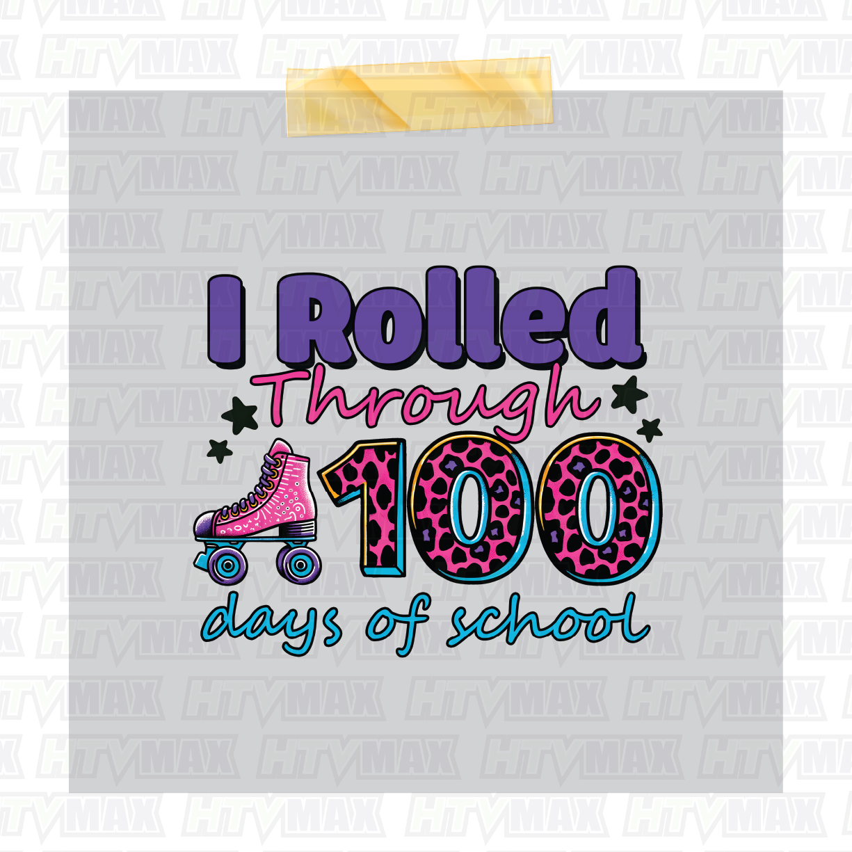 100 Days of School DTF Prints - Rolled Through 100 Days 2