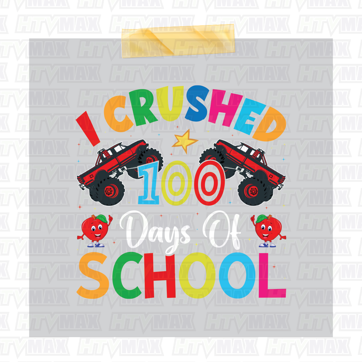 100 Days of School DTF Prints - I Crushed 100 Days