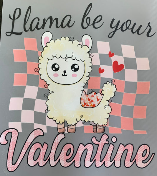 DTF Print - Llama Be Your Valentine 2
