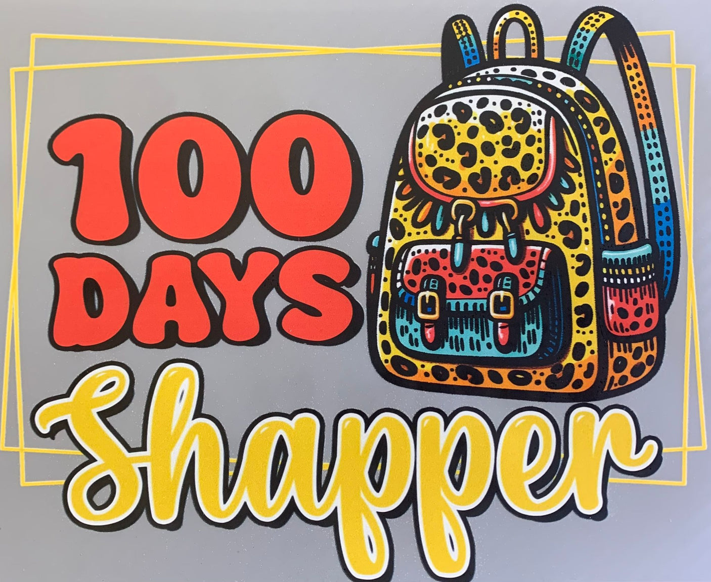 DTF Print - 100 Days Sharper