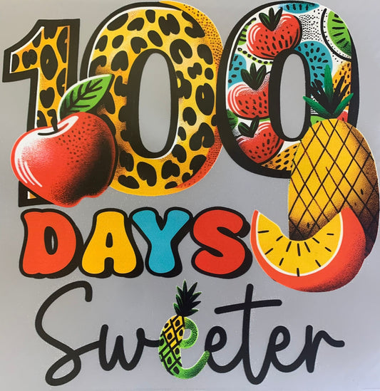 DTF Print - 100 Days Sweeter