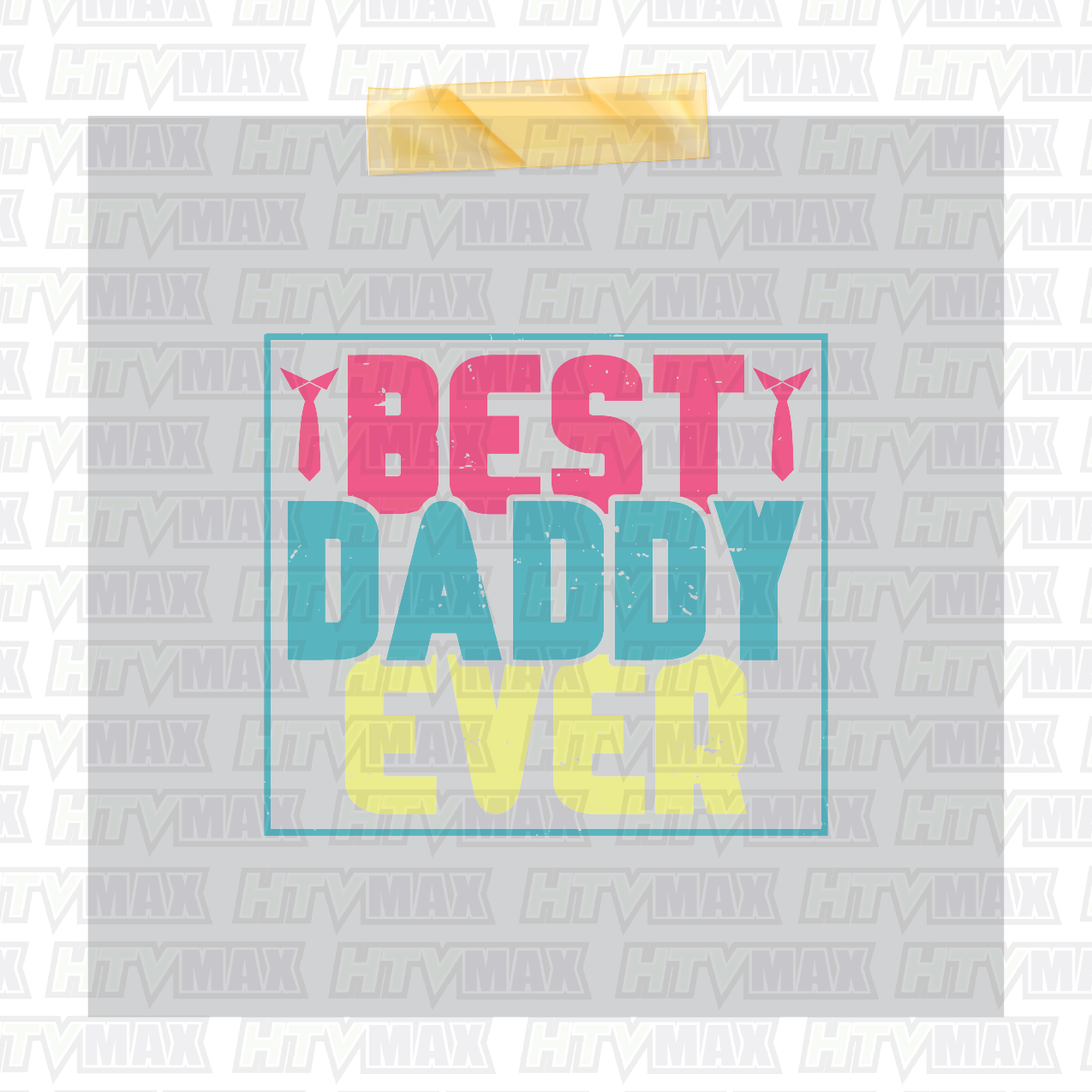Father's Day DTF Prints - Best Daddy Ever