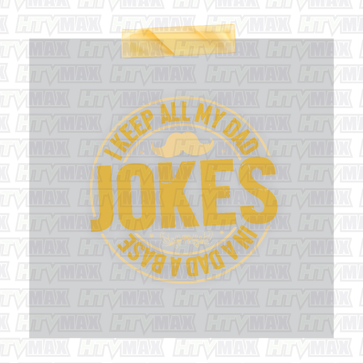 Father's Day DTF Prints - I Keep All My Dad Jokes