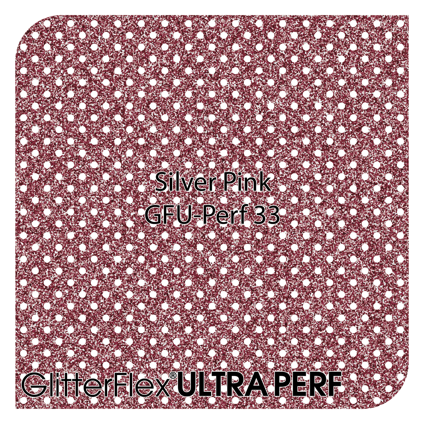 GLITTERFLEX® ULTRA PERF - 20" x 25 Yard (75 Feet)